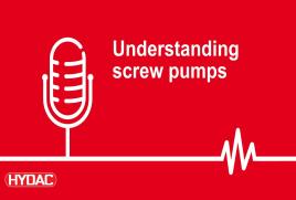Podcast - Understanding Screw Pumps
